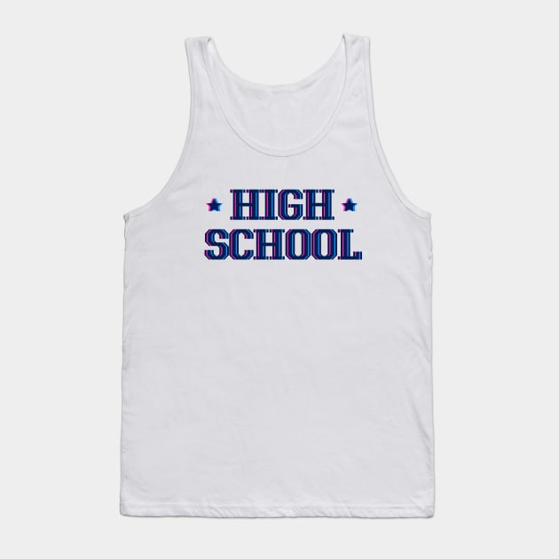 High School Text Design Tank Top by BrightLightArts